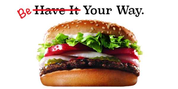 Burger King Changes ‘Have it Your Way’ Slogan?